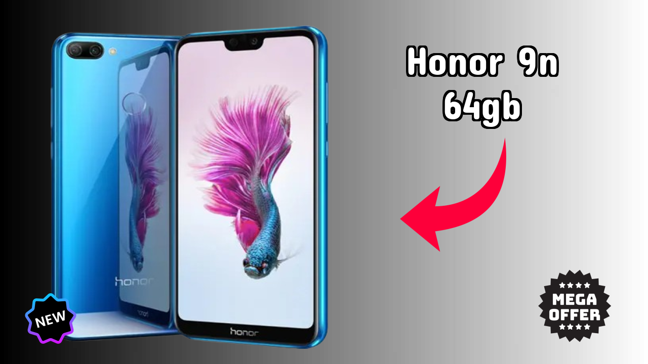 Honor 9N 64GB 2026 best for Buy? Amazing Feachers with AI