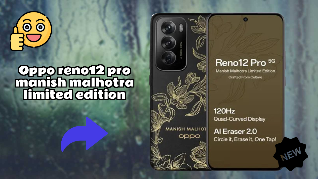 OPPO Reno12 Pro Manish Malhotra Limited Edition at ₹36,999 - Is It Worth Buying?