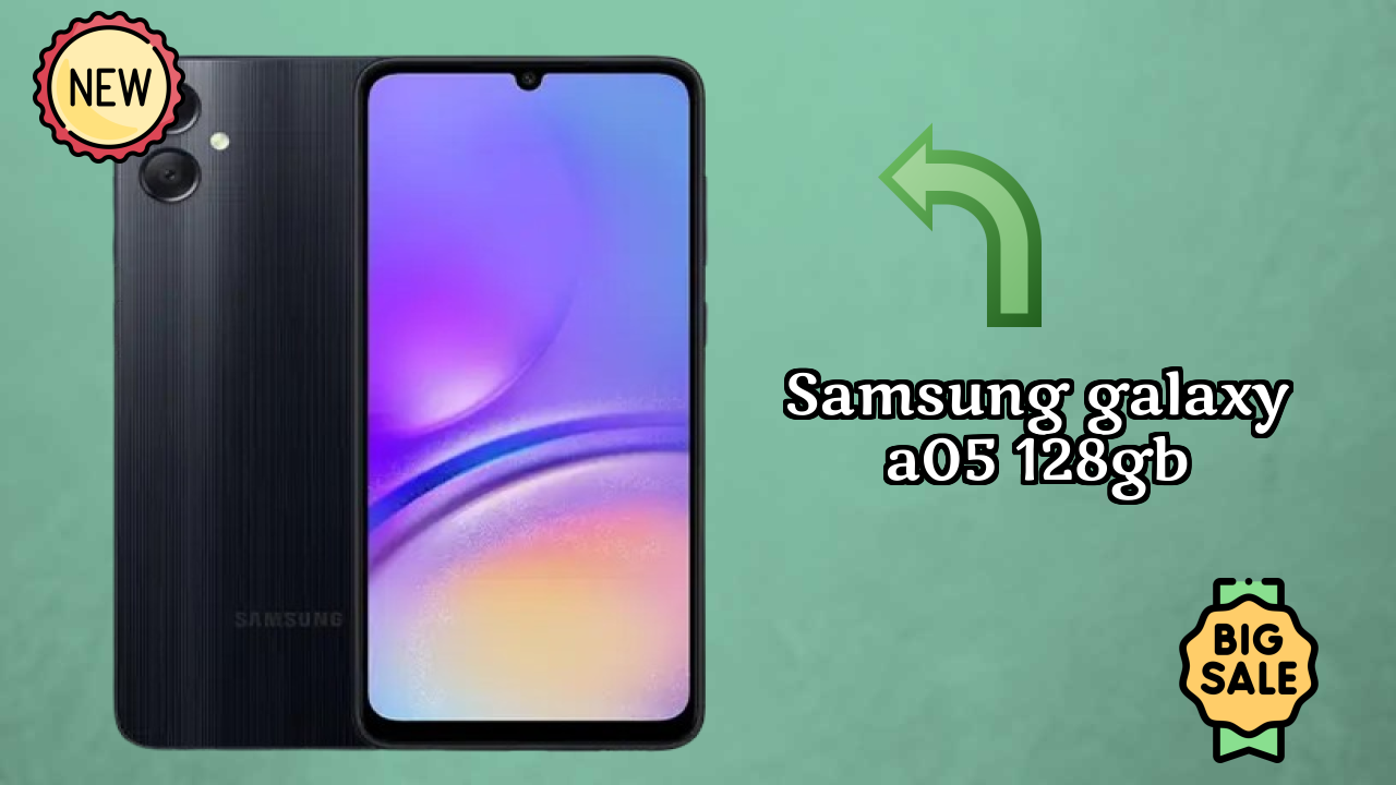 Samsung Galaxy A05 128GB at ₹12,499 - Best Features Explained