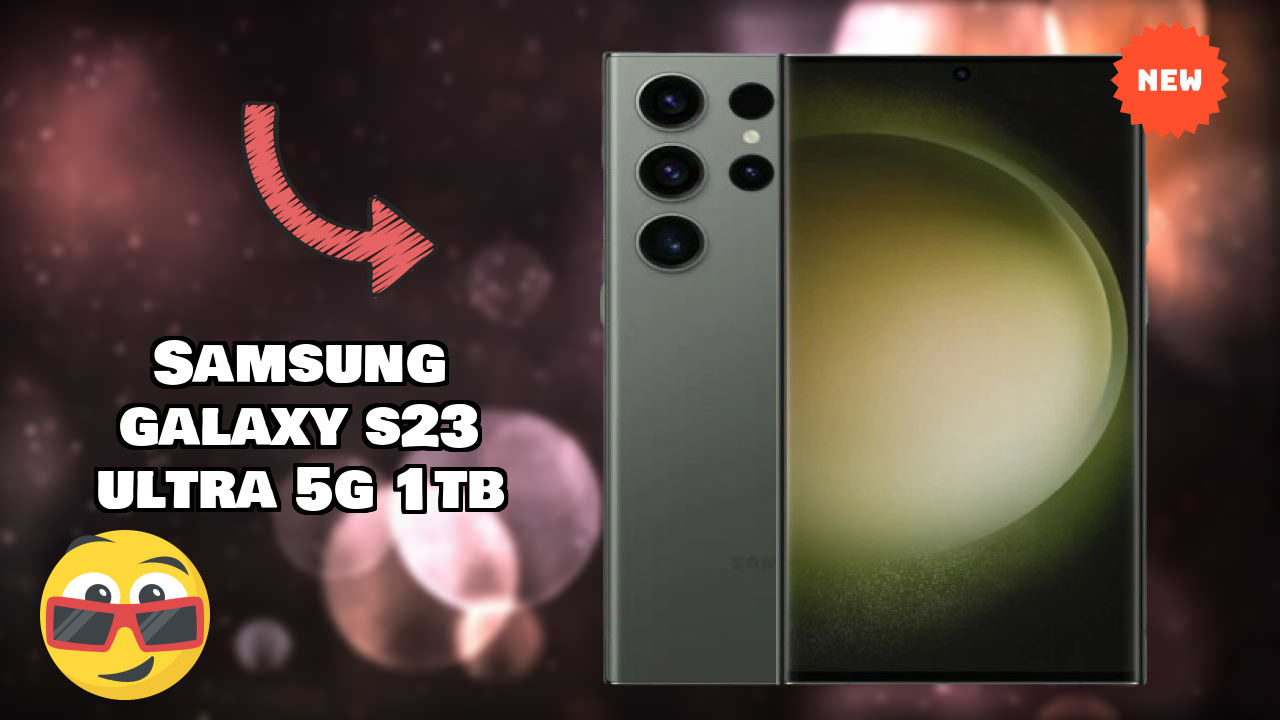 Samsung Galaxy S23 Ultra 5G 1TB Display Quality: Dynamic AMOLED 2x Explained